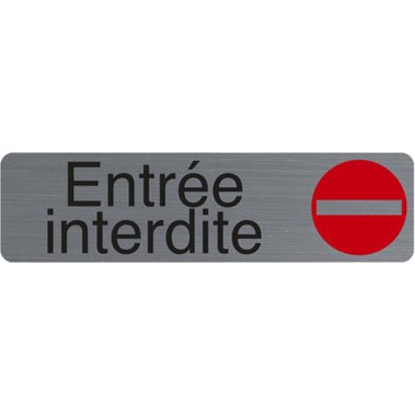 Plaque de signalisation 'Entrée interdite'