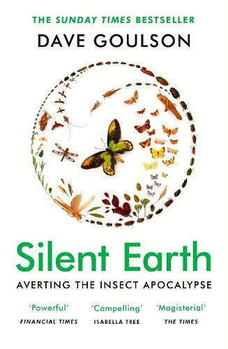Silent Earth: Averting the Insect Apocalypse (Paperback)
