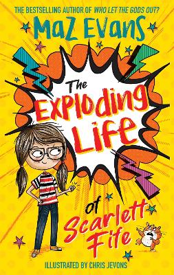 The Exploding Life of Scarlett Fife: Book 1 - The Exploding Life of Scarlett Fife (Paperback)