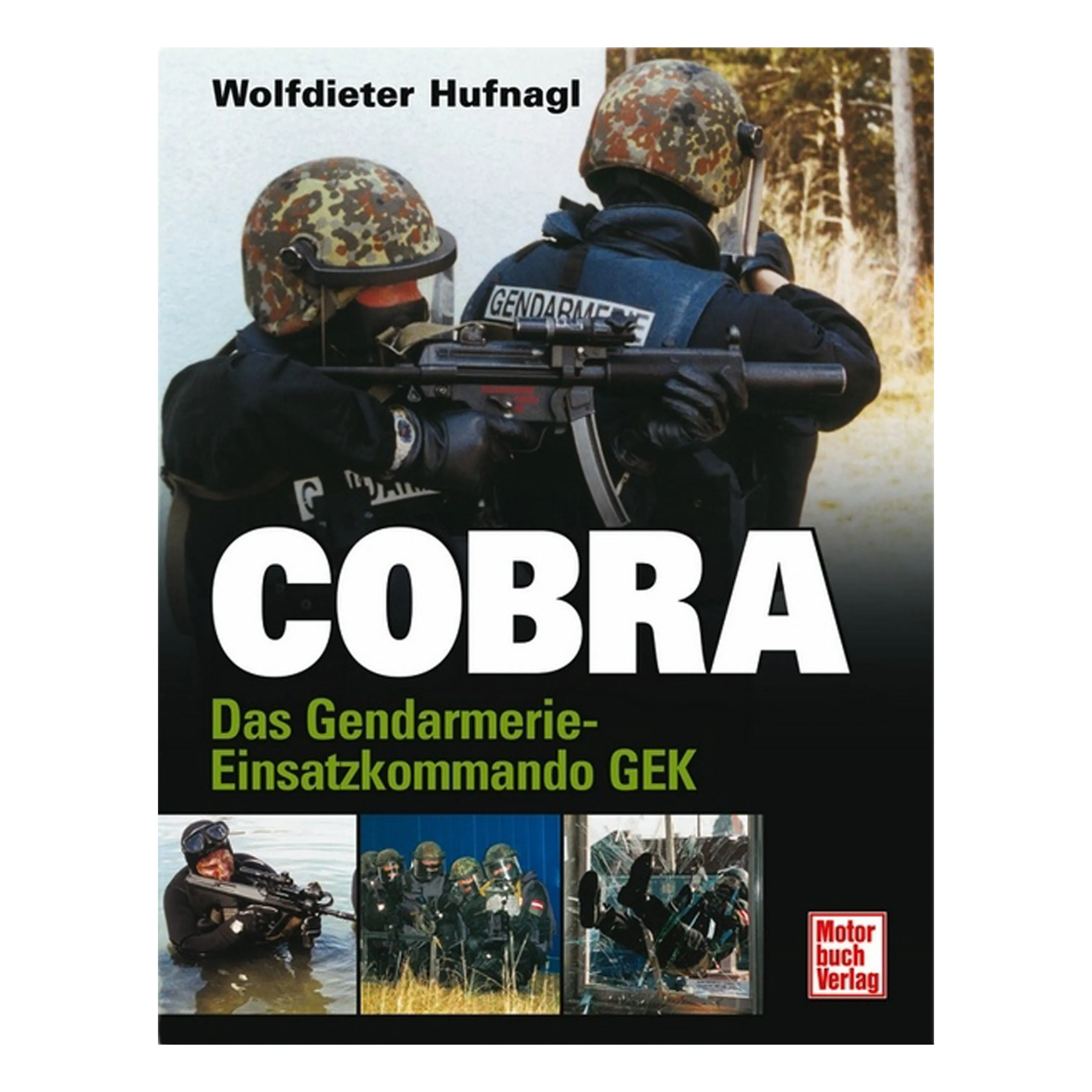 Pietsch Verlag -  Buch Cobra Das Gendarmerie-Einsatzkommando GEK