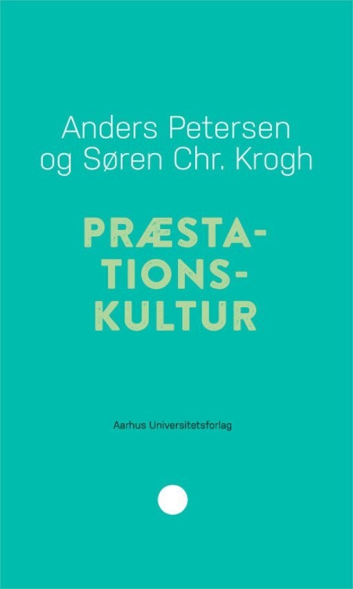 Præstationskultur - Anders Petersen - Bog