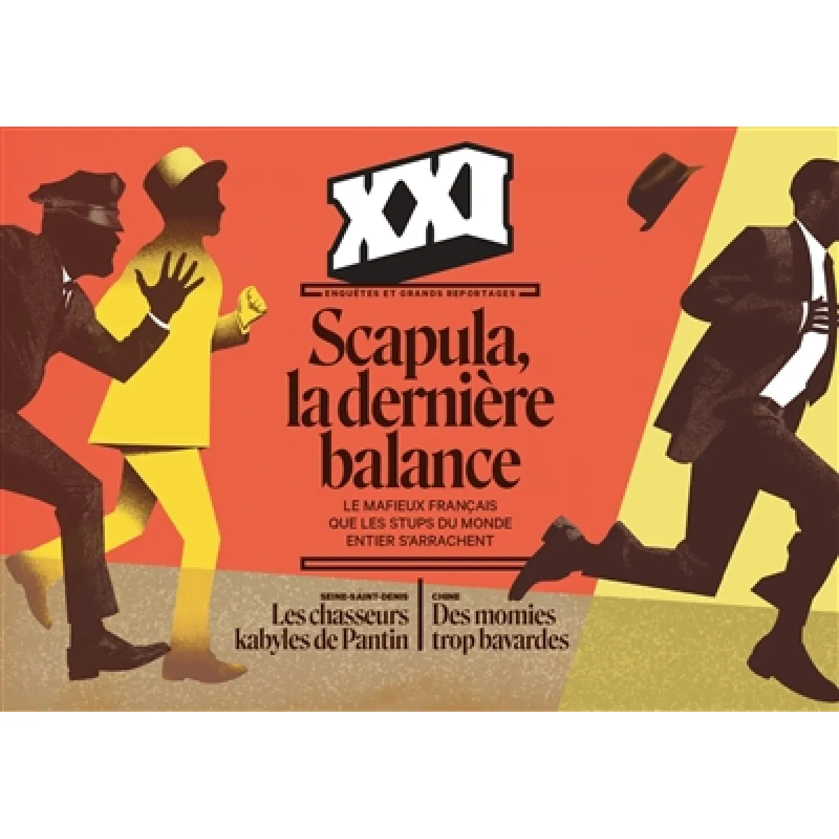 XXI, n° 61. Scapula, la dernière balance : le mafieux français que les stups du monde entier s'arrachent · Occasion