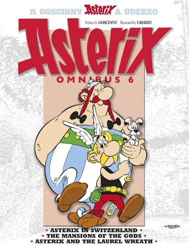 Asterix: Asterix Omnibus 6: Asterix in Switzerland, The Mansions of The Gods, Asterix and The Laurel Wreath - Asterix (Paperback)