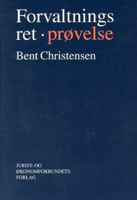 Forvaltningsret Prøvelse - Christensen B - Bog