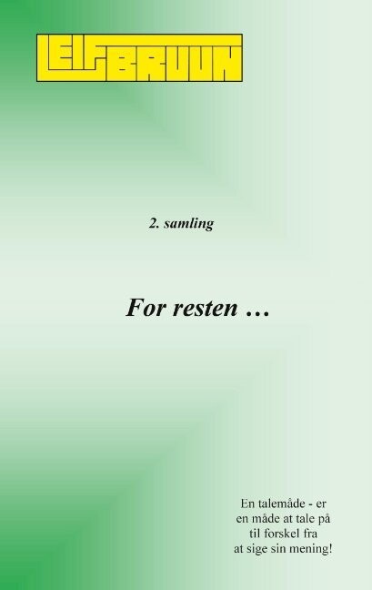 For Resten - 2. Samling - Leif Bruun - Bog