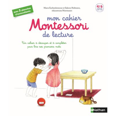 Mon cahier Montessori de lecture - 4/6 ans
