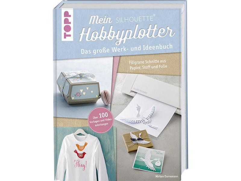 Frechverlag Bastelbuch mein Silhouette Hobbyplotter  Seiten Anleitung Plotter Silhouette Studio 4