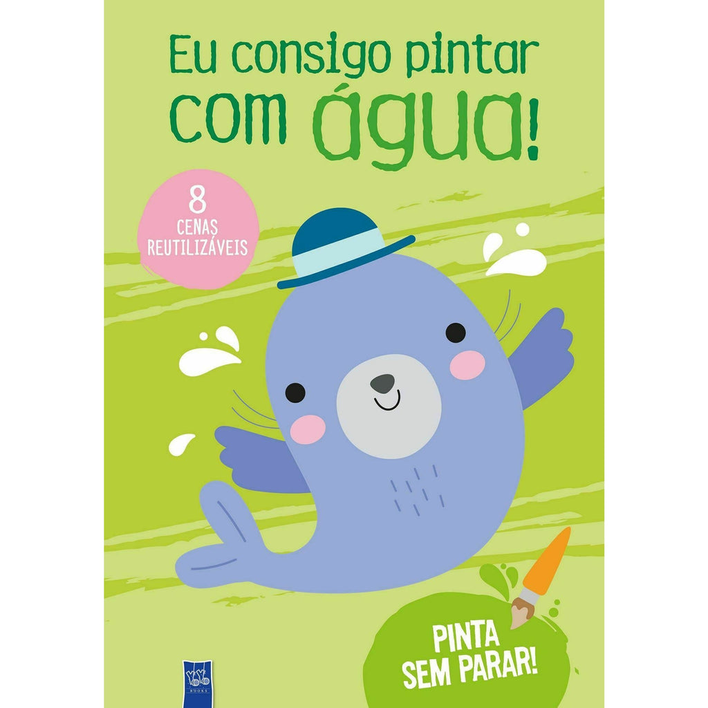 Eu Consigo Pintar com Água - Verde - Foca de YOYO BOOKS