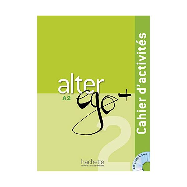Alter ego   2 A2 - Cahier d'activités