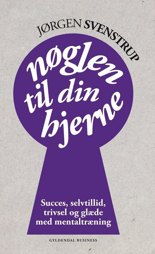 Nøglen Til Din Hjerne - Jørgen Svenstrup - Bog