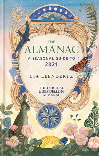 The Almanac: A Seasonal Guide to 2021 - The Almanac (Hardback)