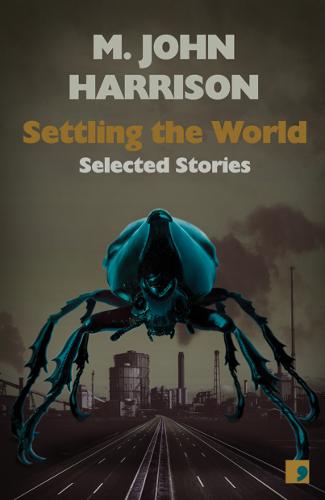 Settling the World: Selected Stories 1970-2020 (Paperback)