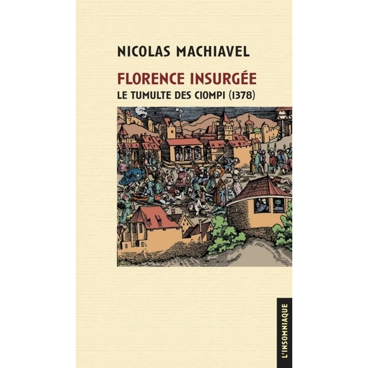 Florence insurgée : le tumulte des Ciompi (1378) · Occasion