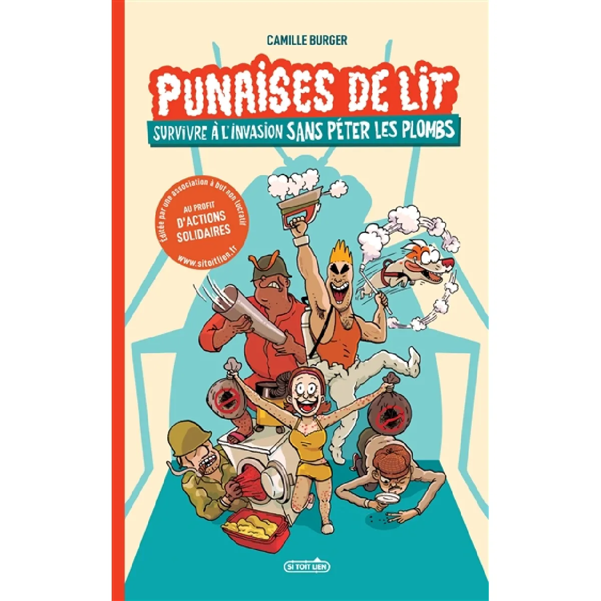 Punaises de lit : survivre à l'invasion sans péter les plombs · Occasion