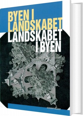 Byen I Landskabet - Landskabet I Byen - Frank Hansen - Bog