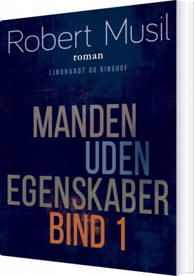 Manden Uden Egenskaber - Bind 1 - Robert Musil - Bog