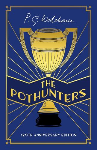 The Pothunters: 120th Anniversary edition (Hardback)