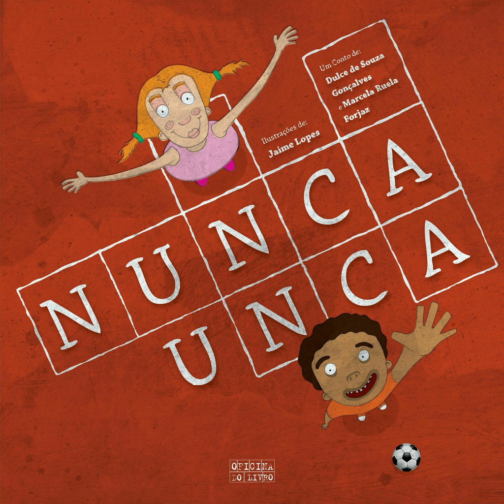 Nunca Unca de Dulce de Souza Gonçalves e Marcela Forjaz
