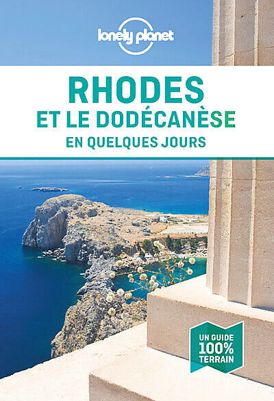 LONELY PLANET - RHODE DODECANESE EN QUELQUES JOURS