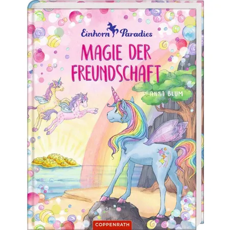 Coppenrath Verlag Einhorn-Paradies 2 Magie der Freundschaft