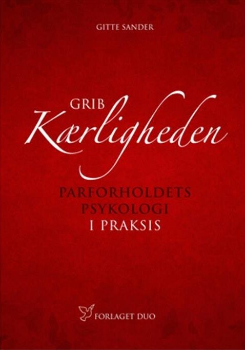 Grib Kærligheden - Gitte Sander - Bog