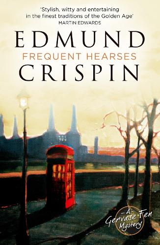 Frequent Hearses - A Gervase Fen Mystery (Paperback)
