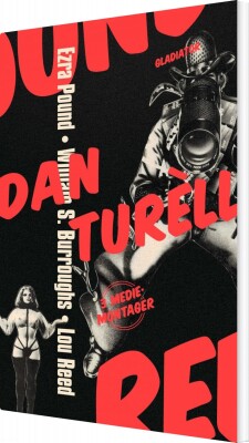 Ezra Pound / William S. Burroughs / Lou Reed - Dan Turèll - Bog