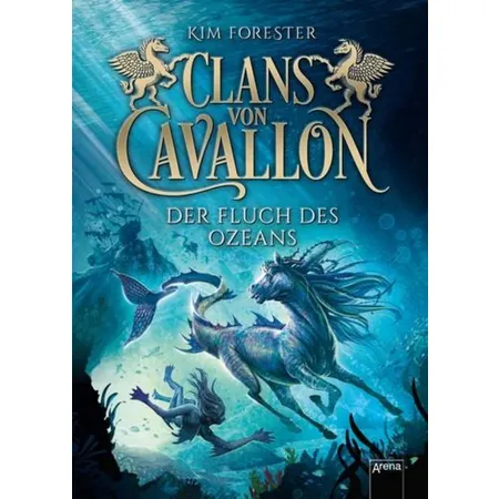 Arena Forester, Clans von Cavallon Band 2 - Der Fluch des Ozeans
