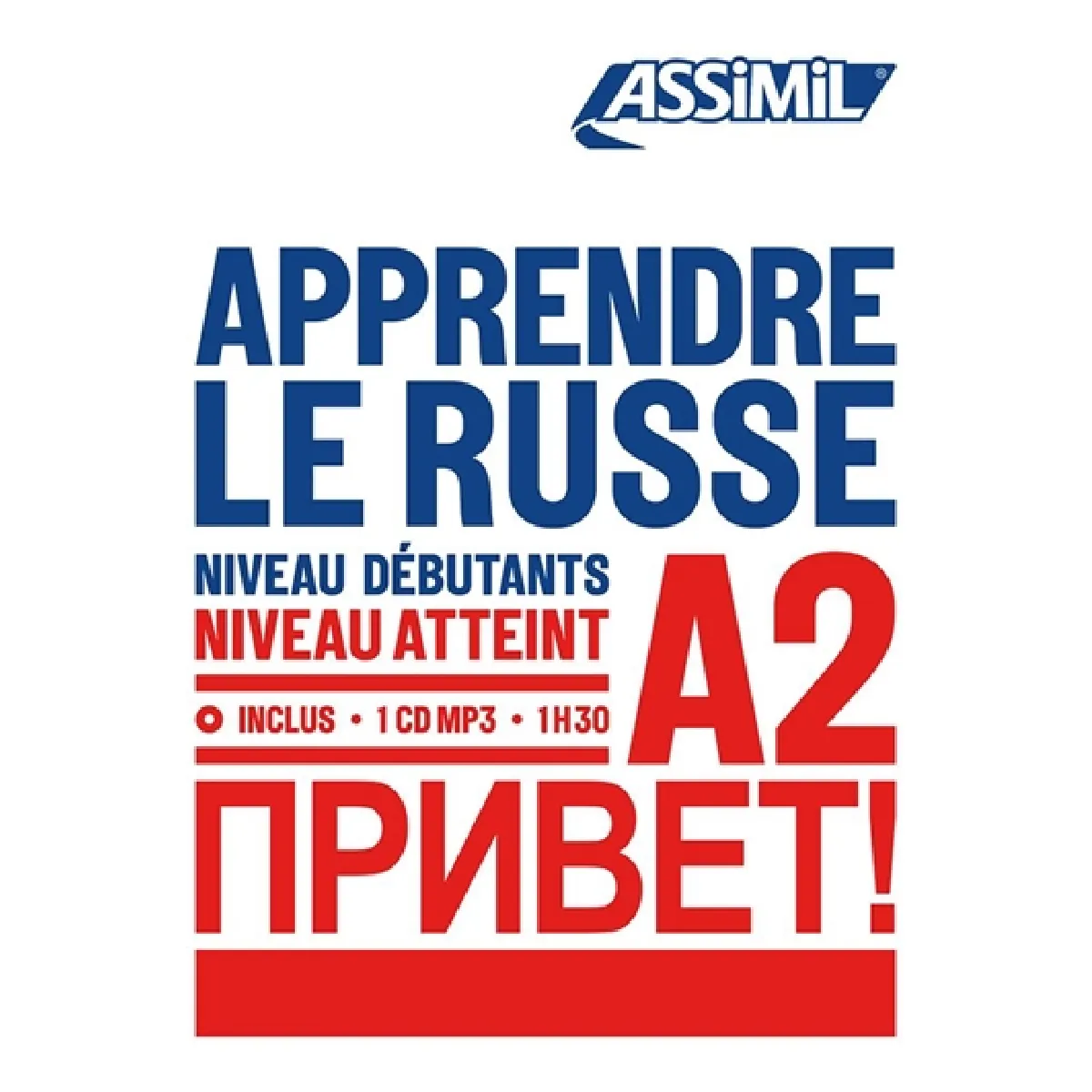 Apprendre le russe : niveau débutants : niveau atteint A2
