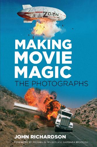 Making Movie Magic: The Photographs (Hardback)