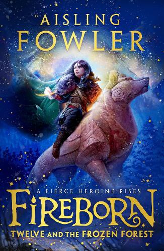 Fireborn: Twelve and the Frozen Forest (Paperback)