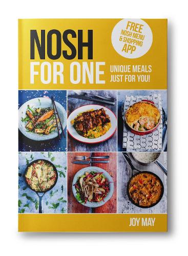 NOSH for One: Unique Meals, Just for You! - NOSH (Paperback)