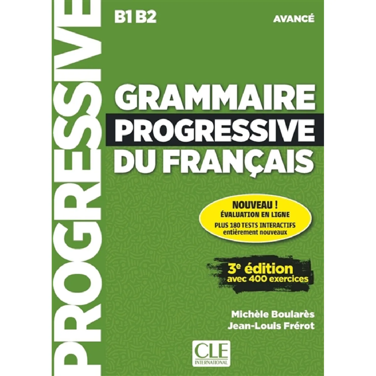Grammaire progressive du français : B1-B2 avancé : avec 400 exercices · Occasion