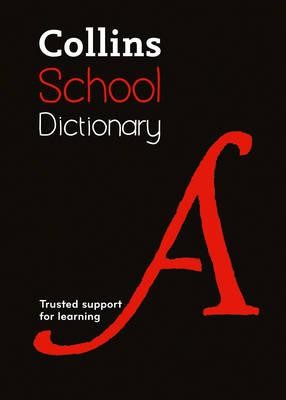 Collins School Dictionary: Trusted Support for Learning (Paperback)
