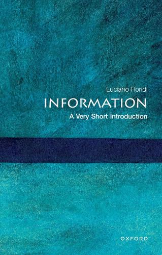 Information: A Very Short Introduction - Very Short Introductions (Paperback)