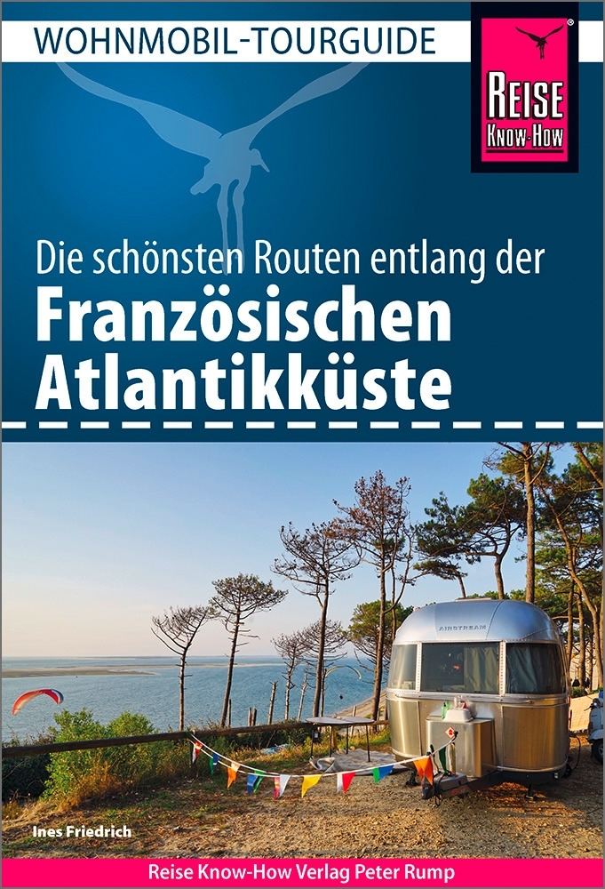 Reise Know-How Wohnmobil-Tourguide Französische Atlantikküste