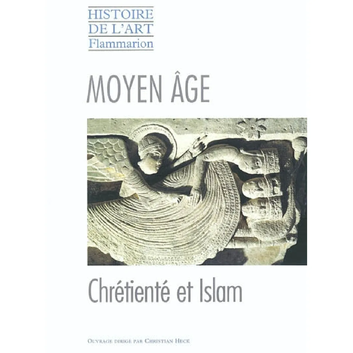 Histoire de l'art. Vol. 1996. Le Moyen Age : chrétienté et Islam · Occasion