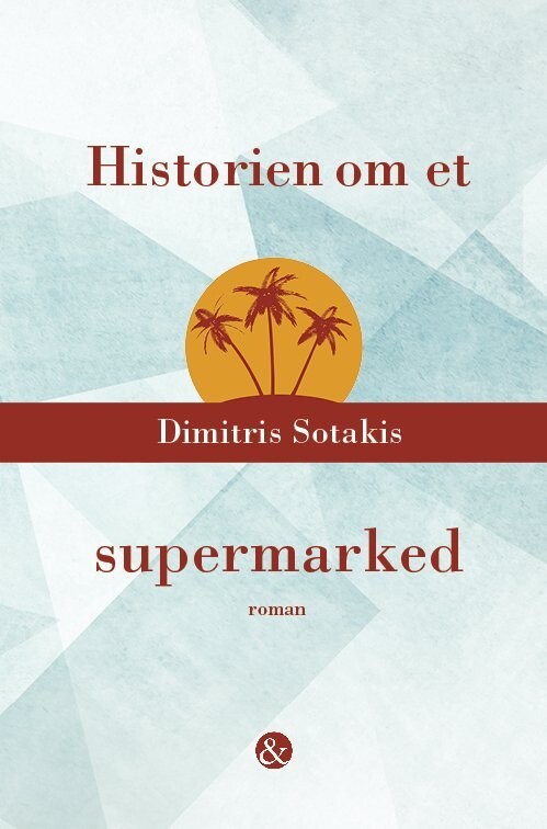 Historien Om Et Supermarked - Dimitris Sotakis - Bog