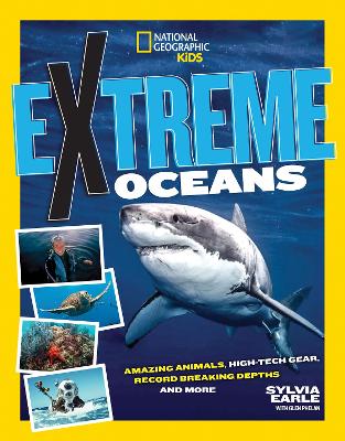 Extreme Ocean: Amazing Animals, High-Tech Gear, Record-Breaking Depths, and More (Paperback)
