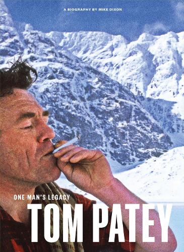 One Man's Legacy: Tom Patey (Hardback)