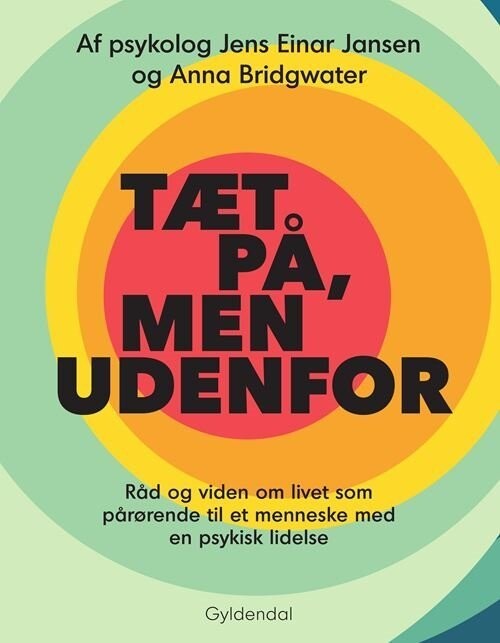 Tæt På, Men Udenfor - Anna Bridgwater - Bog