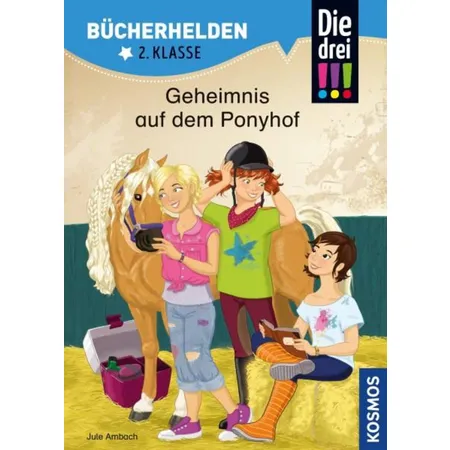 KOSMOS Bücherhelden 2. Klasse Die drei !!! Geheimnis auf dem Ponyhof