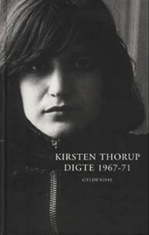 Digte 1967-71 - Kirsten Thorup - Bog