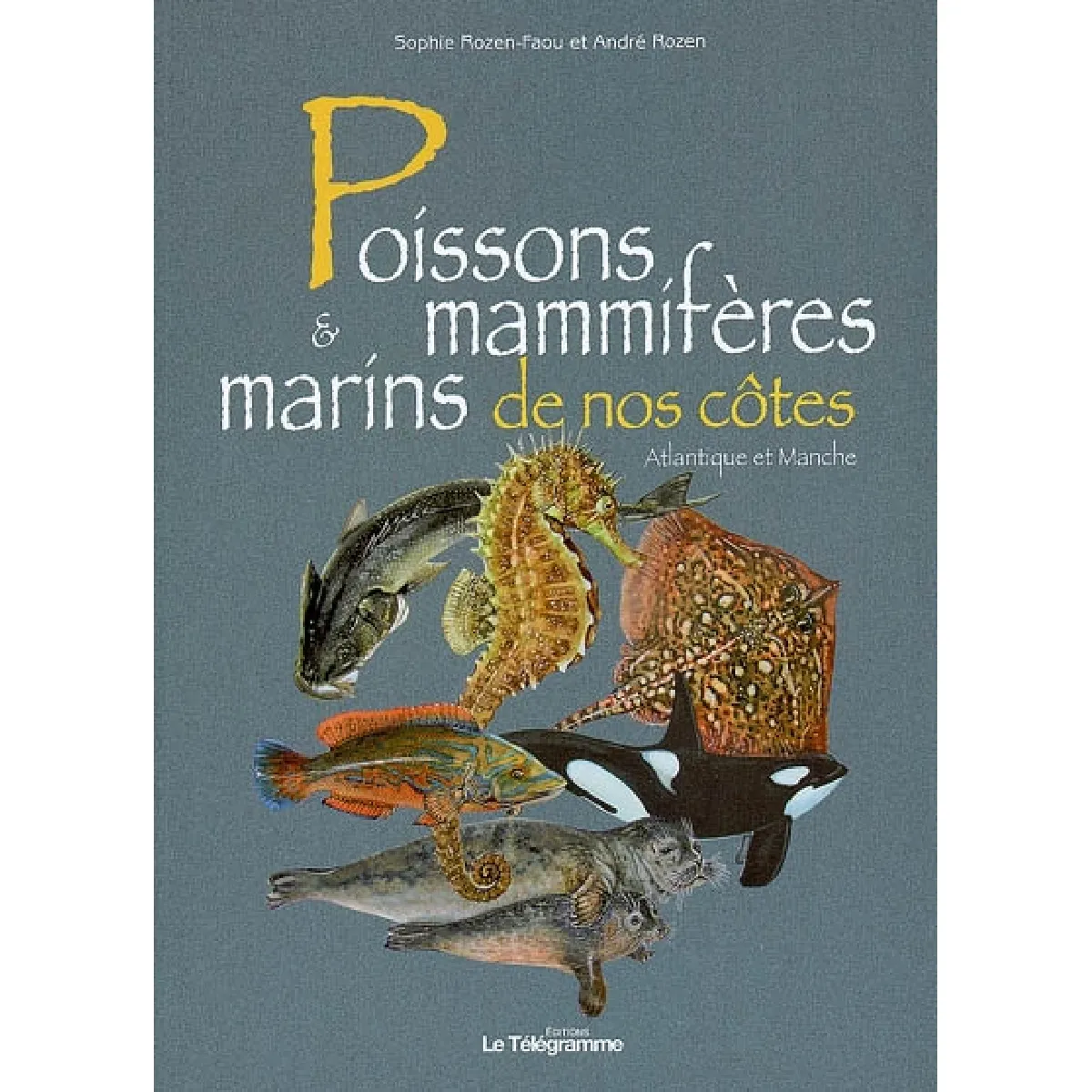 Poissons & mammifères marins de nos côtes : Atlantique et Manche · Occasion