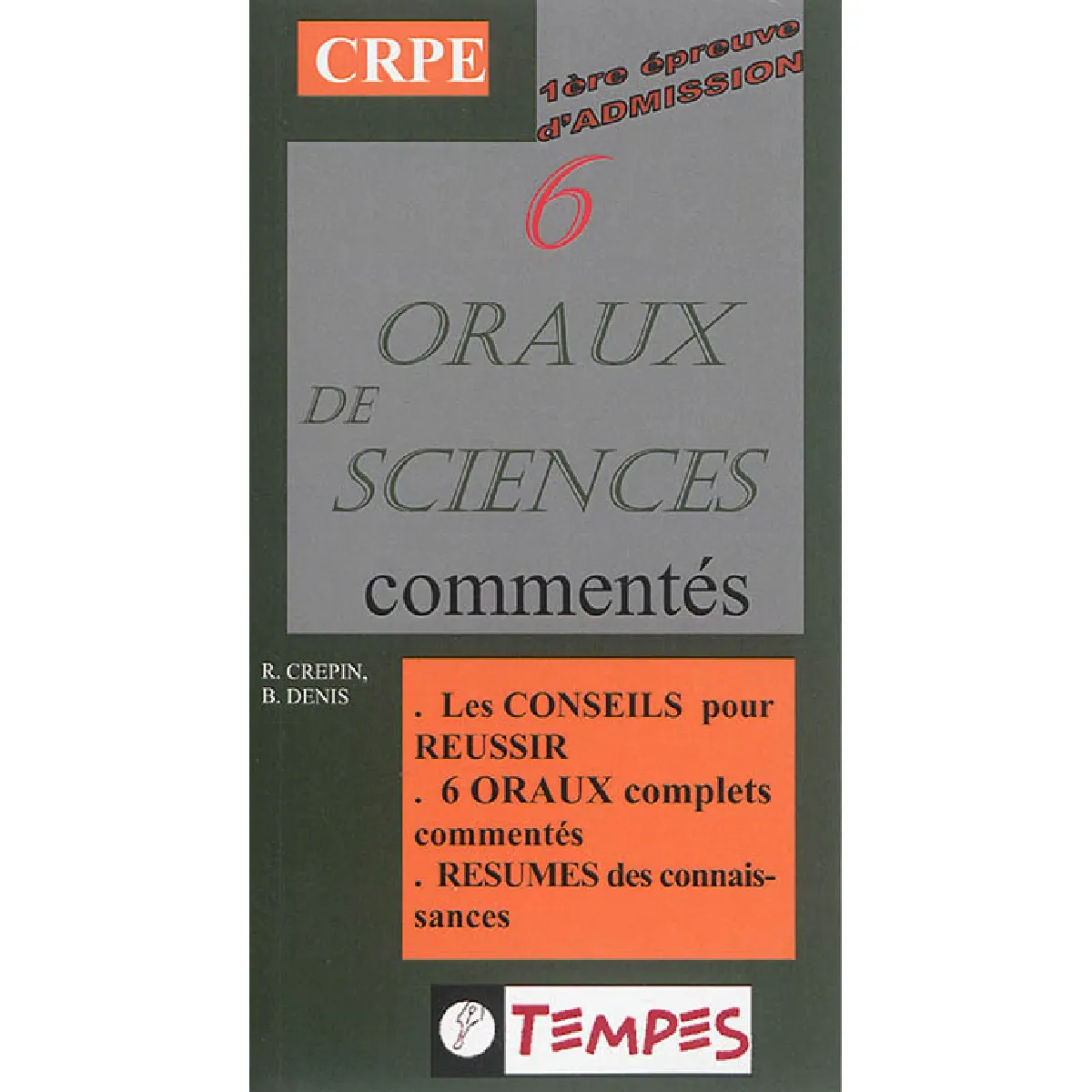 6 oraux de sciences commentés : 1re épreuve d'admission, CRPE