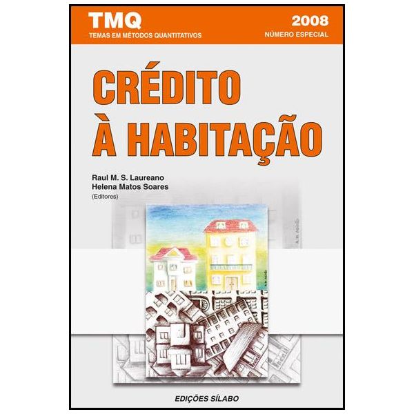 Crédito à Habitação - Temas em Métodos Quantitativos - 2008