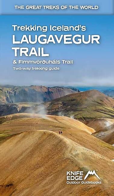 ICELAND'S LAUGAVEGUR TRAIL