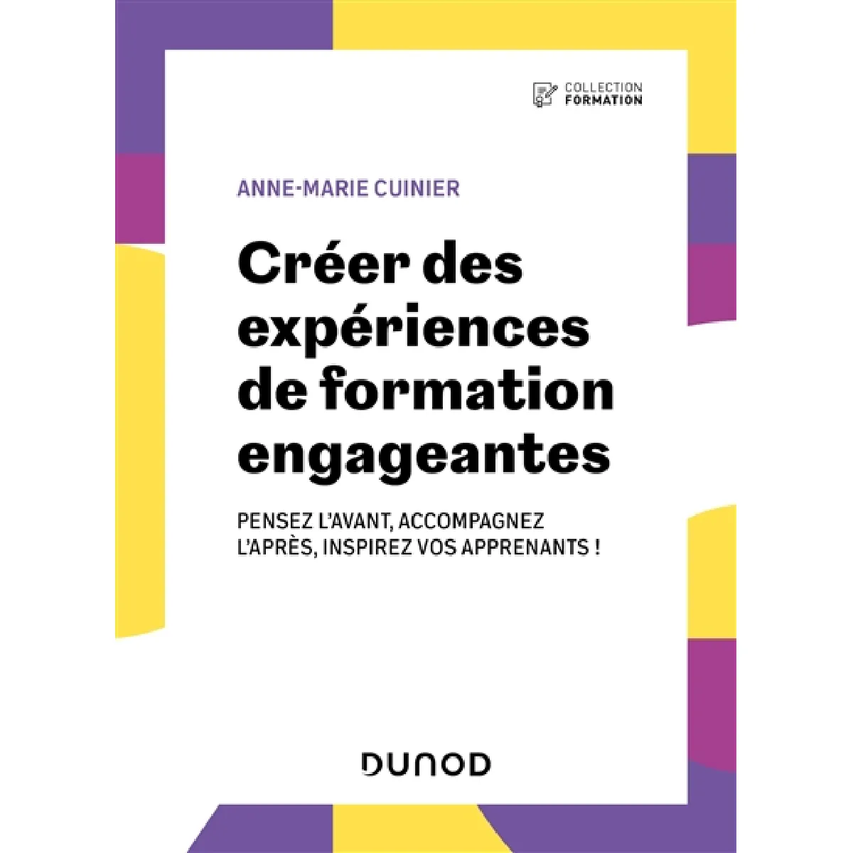 Créer des expériences de formation engageantes : pensez l'avant, accompagnez l'après, inspirez vos apprenants !
