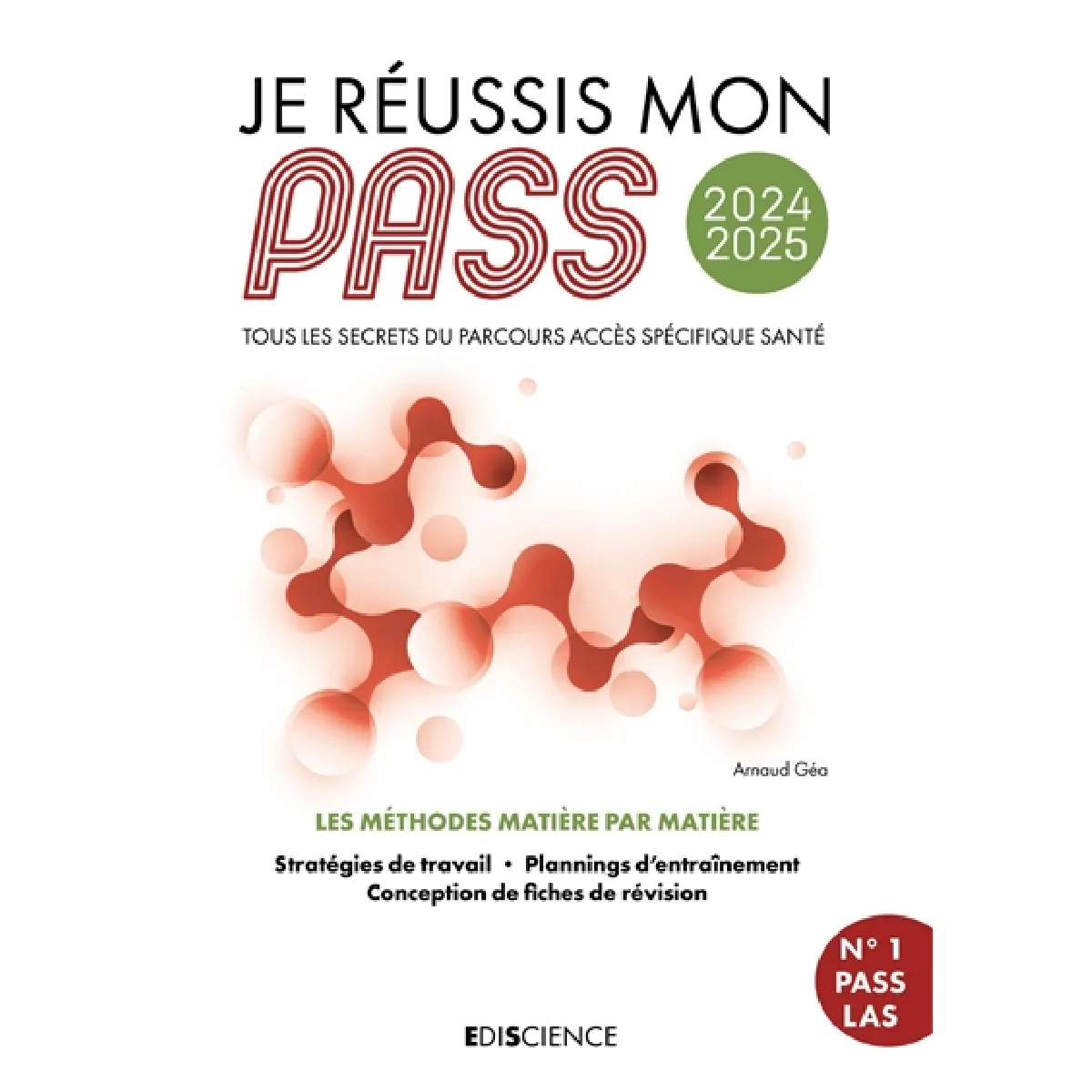 Je réussis mon Pass 2024-2025 : tous les secrets du Parcours accès spécifique santé : les méthodes matière par matière · Occasion