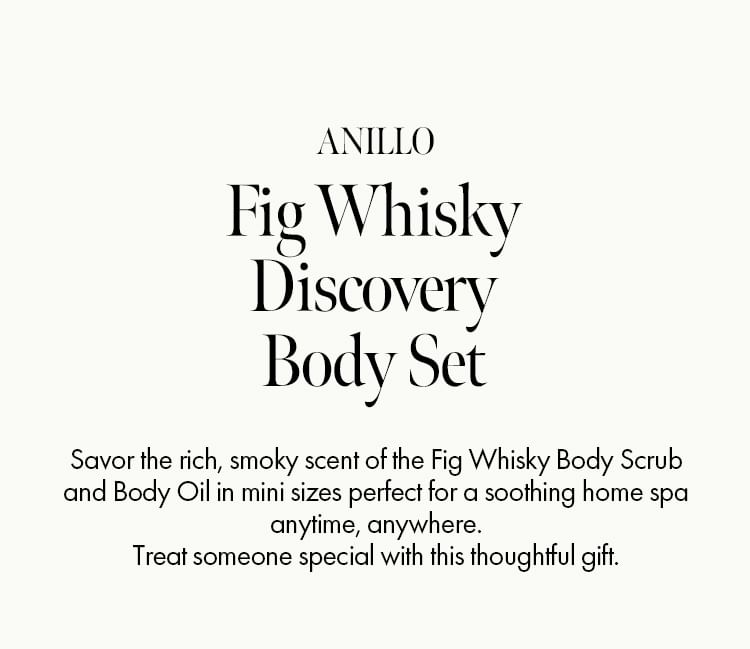 anillO - Fig Whisky Discovery Body Set